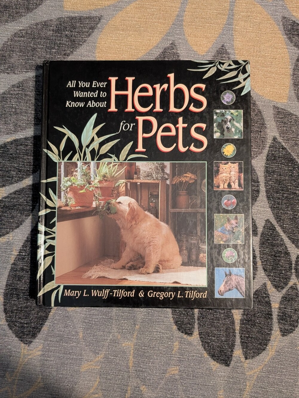 Herbs for Pets Mary Wulff & Greg Tilford 1999 First Edition